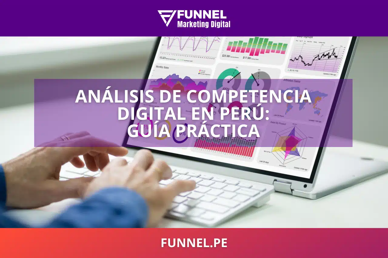 Análisis de Competencia Digital en Perú Guía Práctica