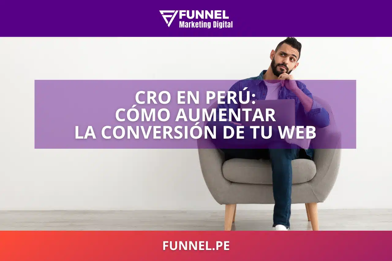 CRO en Perú Cómo Aumentar la Conversión de tu Web