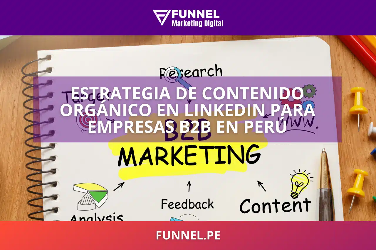 Estrategia de Contenido Orgánico en LinkedIn para Empresas B2B en Perú