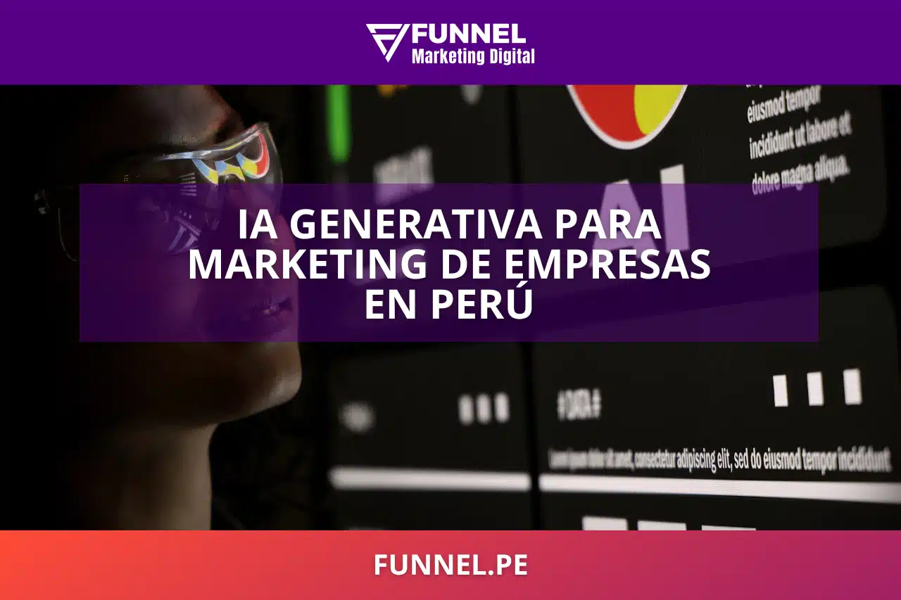 IA Generativa para Marketing de Empresas en Perú