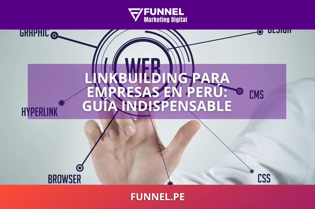 Linkbuilding para Empresas en Perú Guía Indispensable