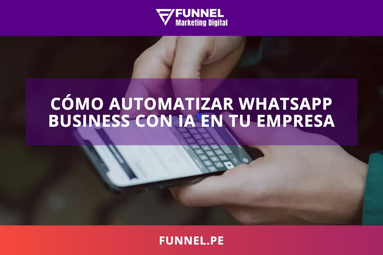Cómo automatizar WhatsApp Business con IA en tu empresa